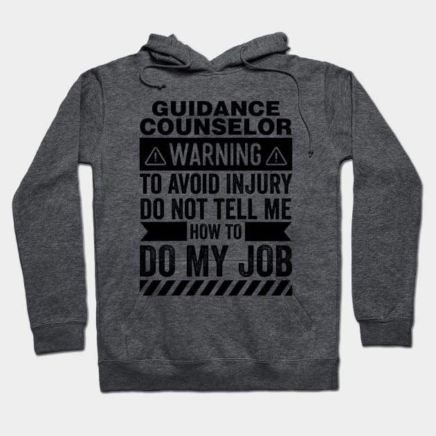 Guidance Counselor Warning Hoodie by Stay Weird